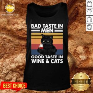 Alternative view of Awesome Black Cat Bad Taste In Men Good Taste In Wine And Cats Vintage 2021 Shirt