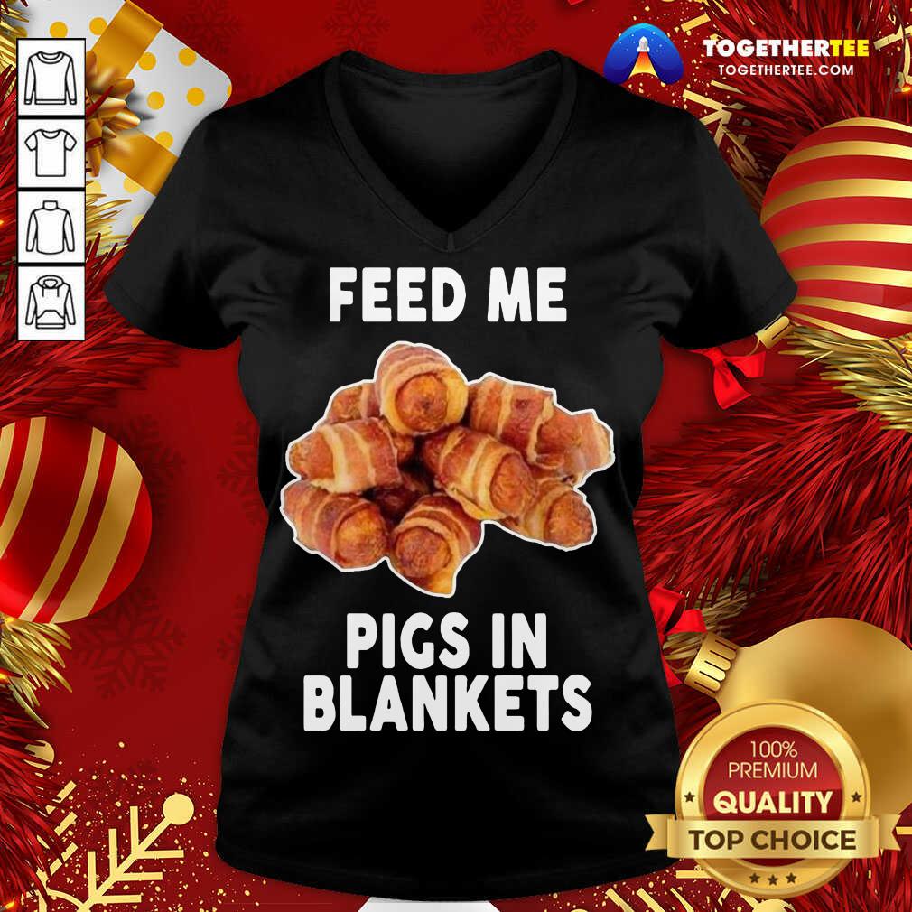 Beautiful Feed Me Pigs In Blankets T-Shirt - Image 2