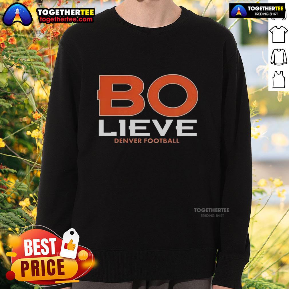 Nice BO NIX Denver Broncos Football Bolieve T-Shirt - Image 5