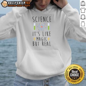 Alternative view of Premium Science It's Like Magic But Real T-Shirt