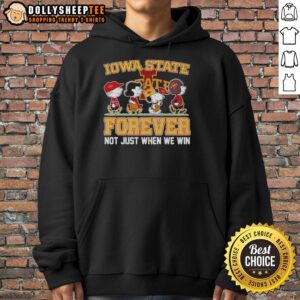 Alternative view of Original Peanuts X Iowa State Cyclones Forever Fan Not Just When We Win Cartoon Characters T-Shirt