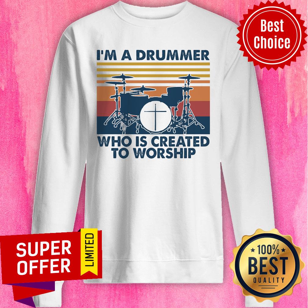 I'm A Drummer Who Is Created To Worship Shirt - Image 4