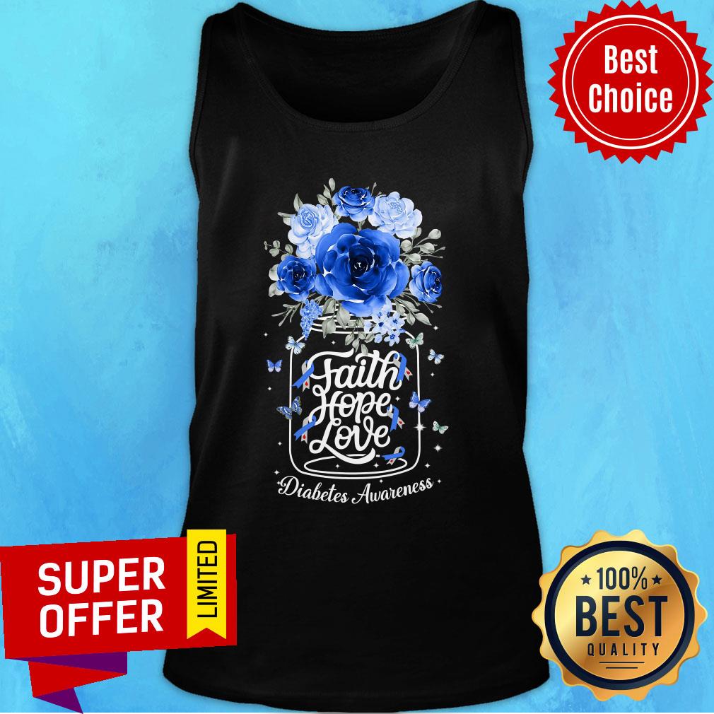 Flower Faith Hope Love Diabetes Awareness Shirt - Image 3