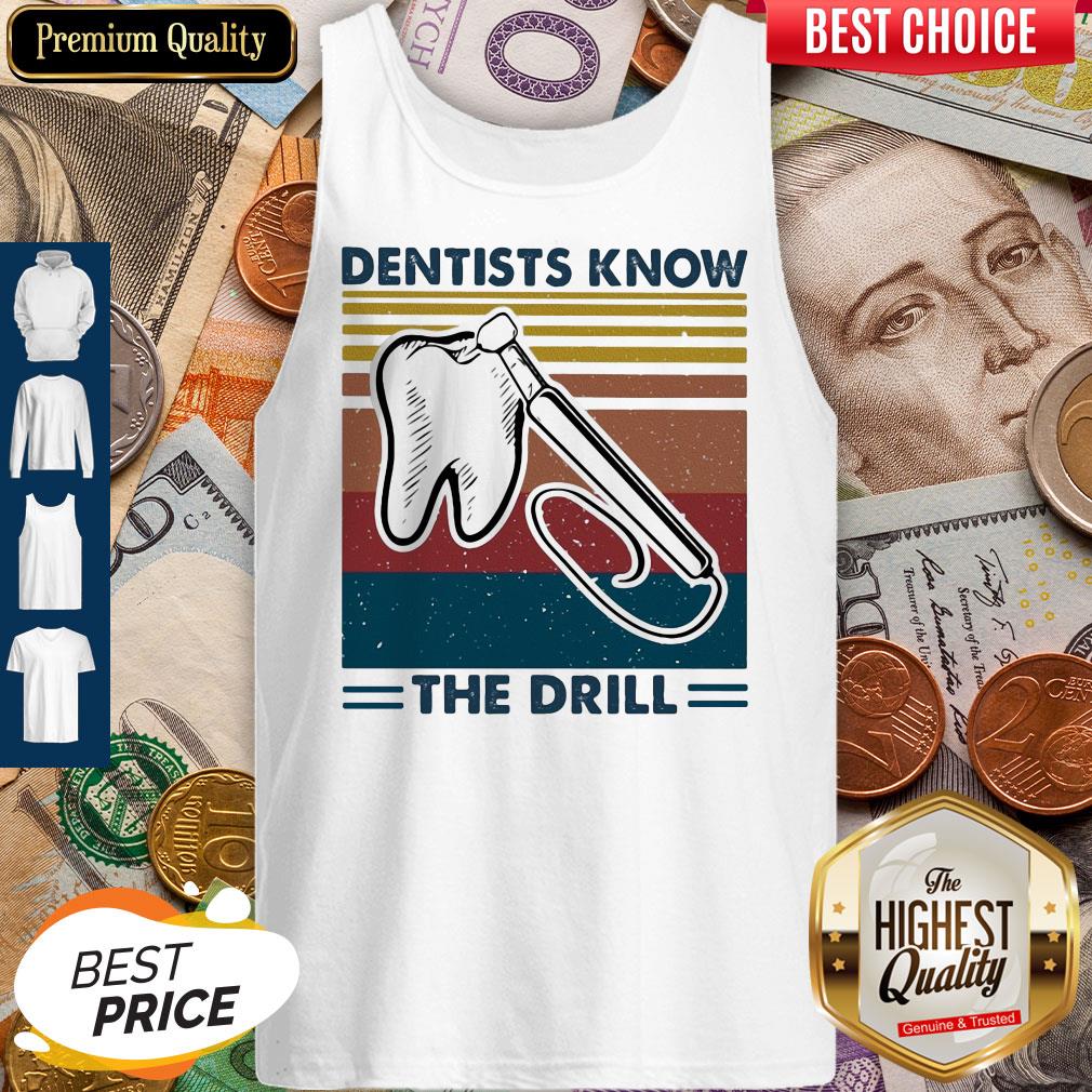 Dentists Know The Drill Vintage Shirt - Image 5