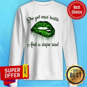 Alternative view of Official She Got Mad Hustle And A Dope Soul Lips Weed Shirt