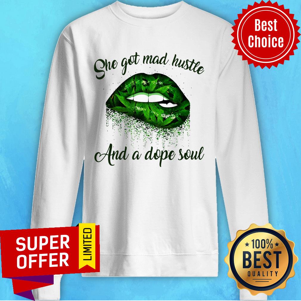 Official She Got Mad Hustle And A Dope Soul Lips Weed Shirt - Image 2