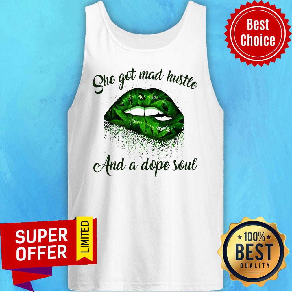 Official She Got Mad Hustle And A Dope Soul Lips Weed Shirt - Image 5
