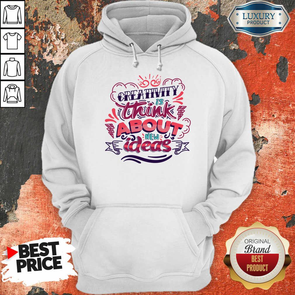 Creativity Is Think About New Ideas Shirt - Image 3