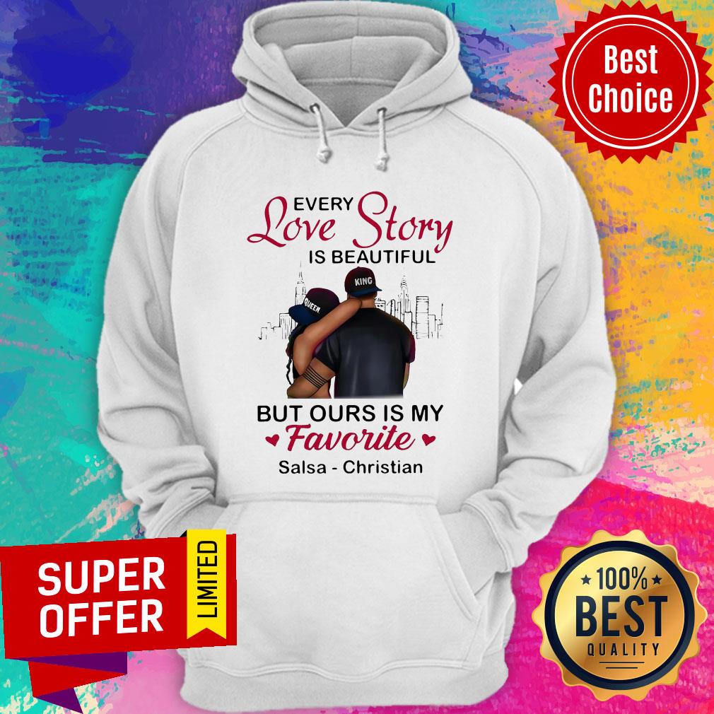 Every Love Story Is Beautiful But Ours Is My Favorite Salsa Christian Shirt - Image 3