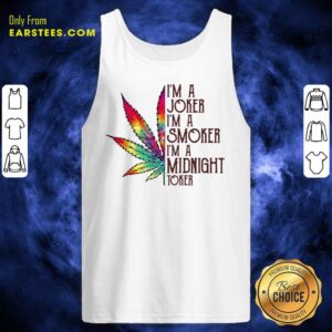 Alternative view of Excellent I'm A Joker I'm A Smoker I'm A Midnight Toker Shirt