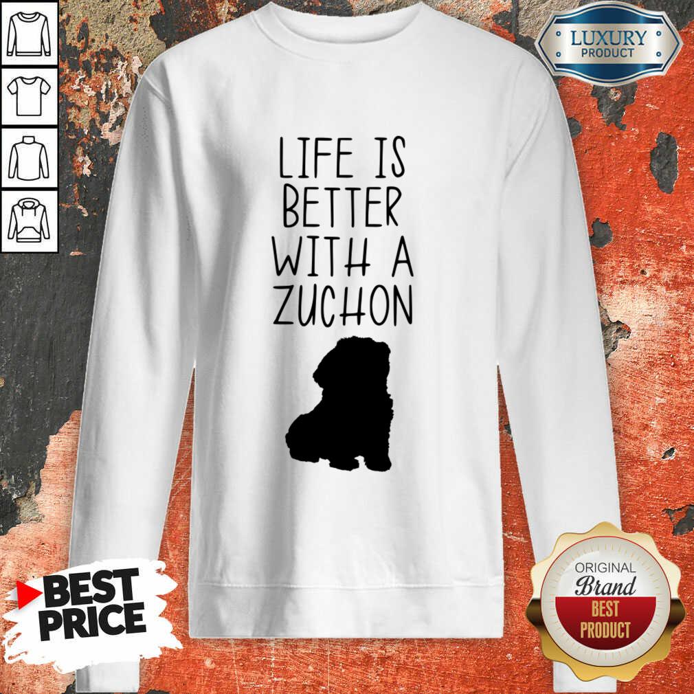 Life Is Better With A Zuchon Shirt - Image 3
