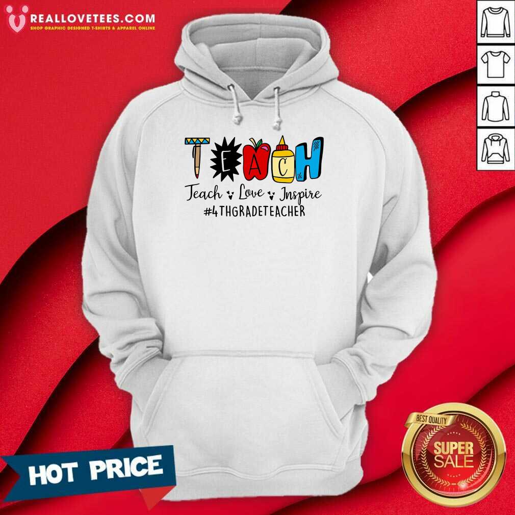 Teach Love Inspire 4th Grade Teacher Shirt - Image 2
