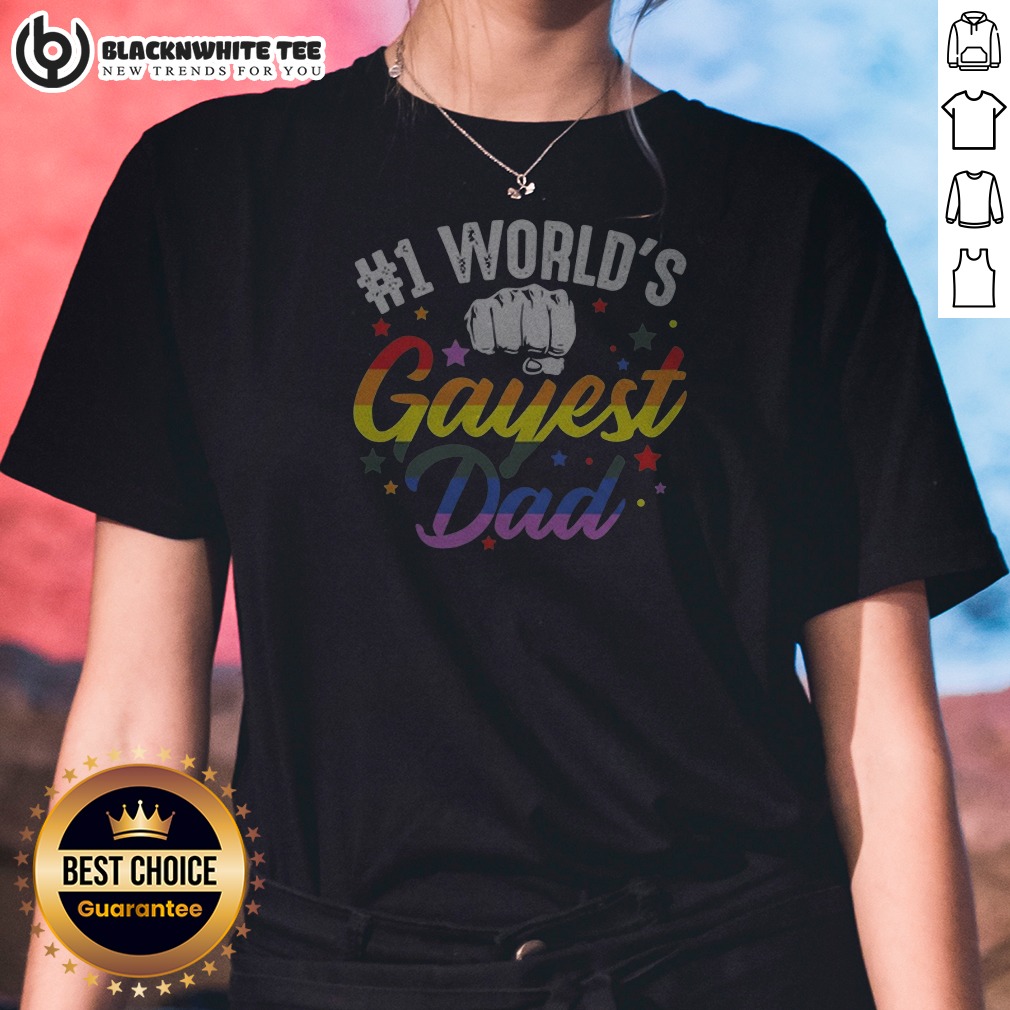 Original Number 1 Worlds Gayest Dad Pride Rainbow Fist LGBTQIA Community Equality Lover Unisex T Sh Shirt - Image 2