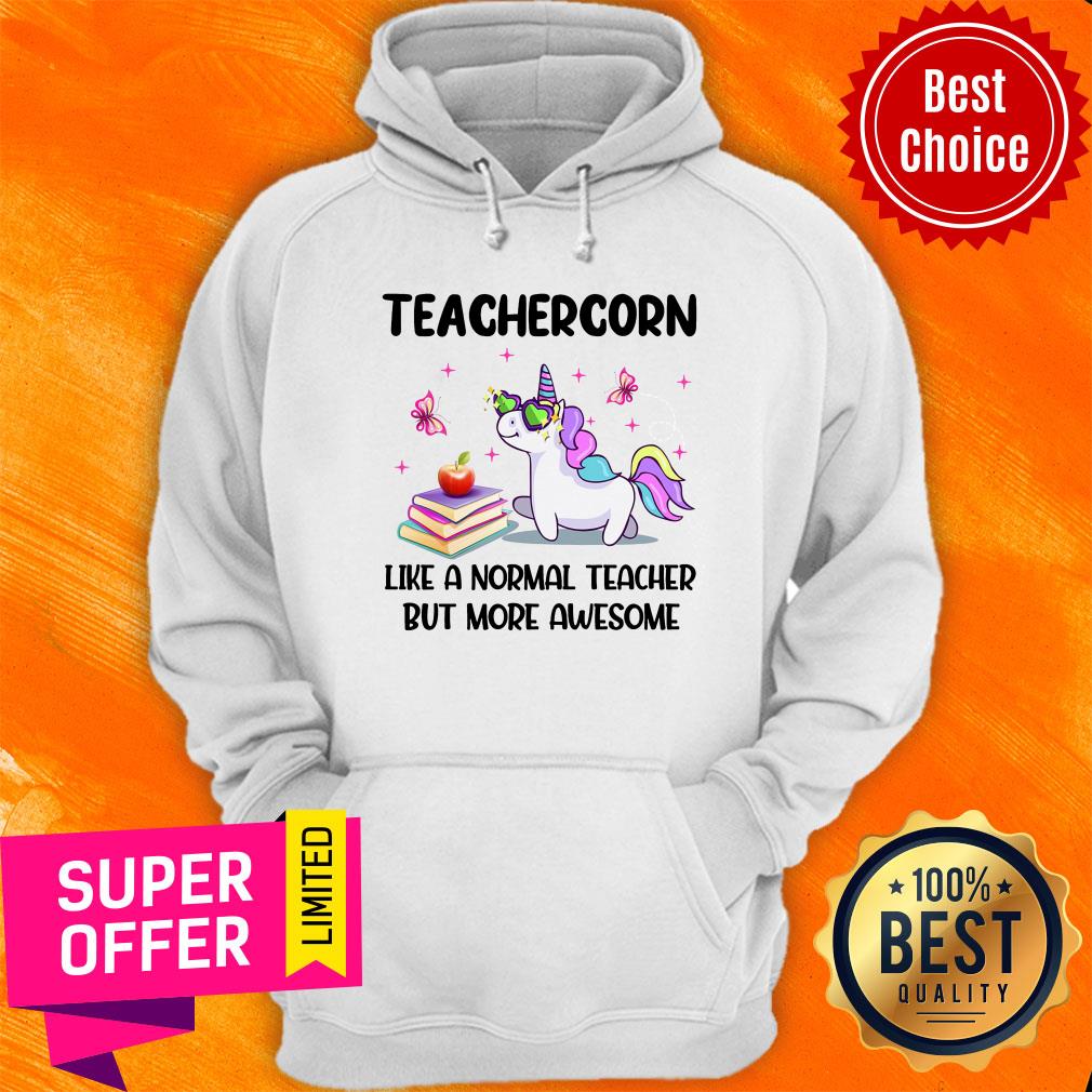 Unicorns Teachercorn Like A Normal Teacher But More Awesome Shirt - Image 5