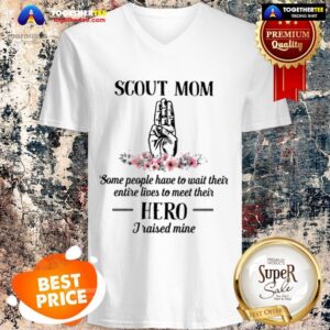 Alternative view of Scouting Scout Mom Some People Have To Wait Their Entire Hero Shirt