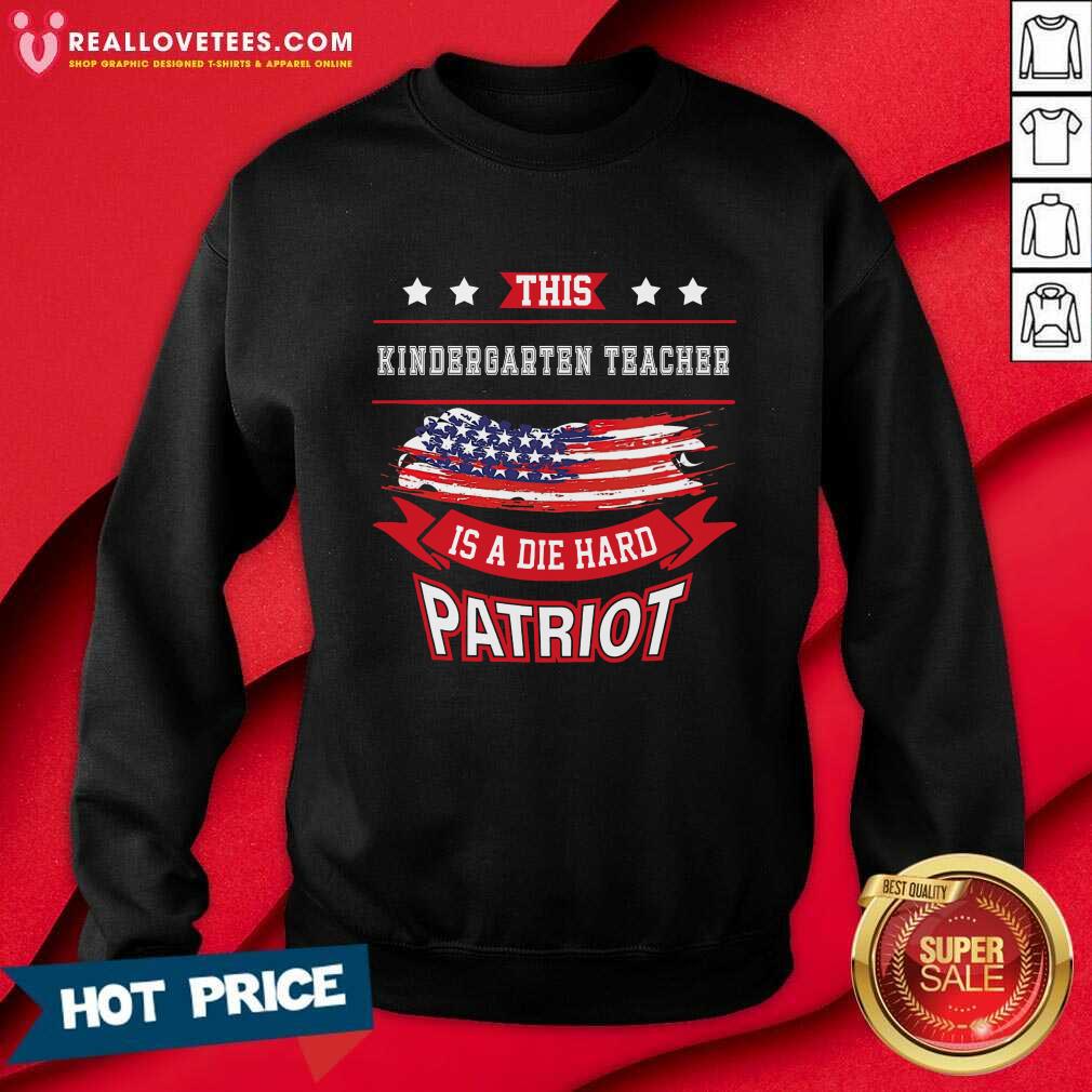 This Kindergarten Teacher Is A Die Hard Patriot Shirt - Image 2