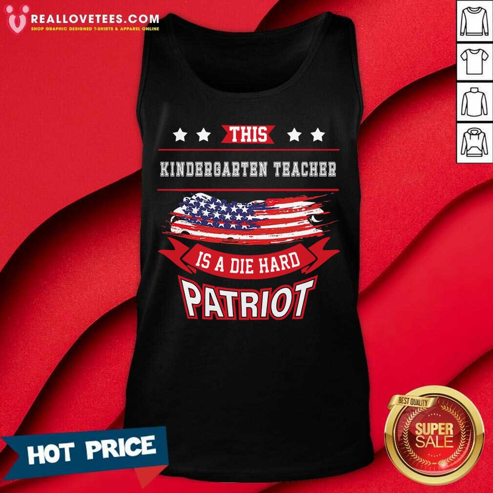 This Kindergarten Teacher Is A Die Hard Patriot Shirt - Image 5
