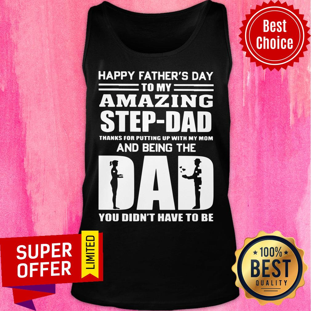 Happy Father's Day Amazing Step Dad Shirt - Image 3