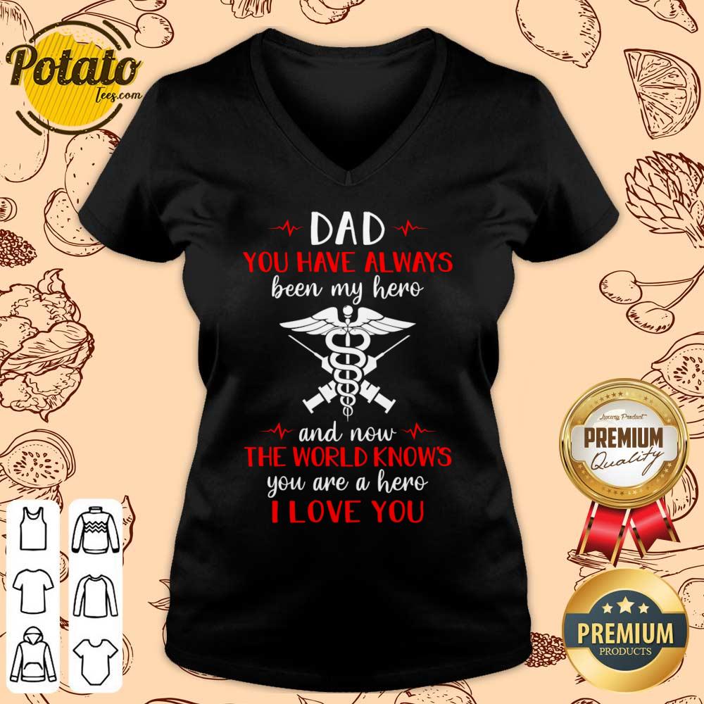 Dad You Have Always Been My Hero And Now The World Knows Shirt - Image 2