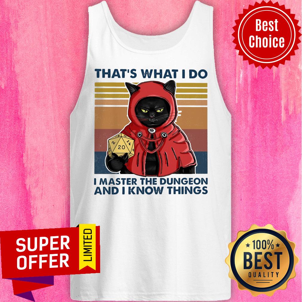 Funny That's What I Do I Master The Dungeon And I Know Things Shirt - Image 5