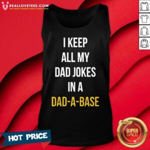 Alternative view of Perfect I Keep All My In A Dad A Base Shirt