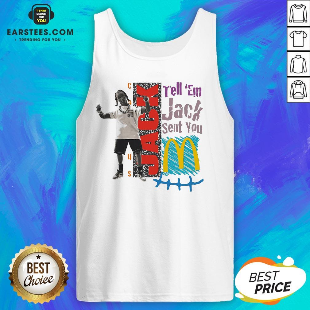 Nice Tell 'Em Jack Sent You Blue Shirt - Image 5