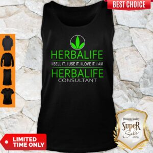 Alternative view of Herbalife I Sell It I Use It I Love It I Am Herbalife Consultant Shirt