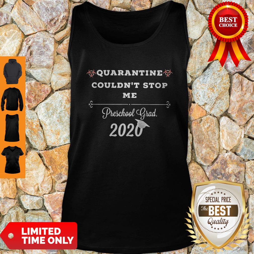 Top Quarantine Couldnt Stop Me Prek Grad 2020 Shirt - Image 5