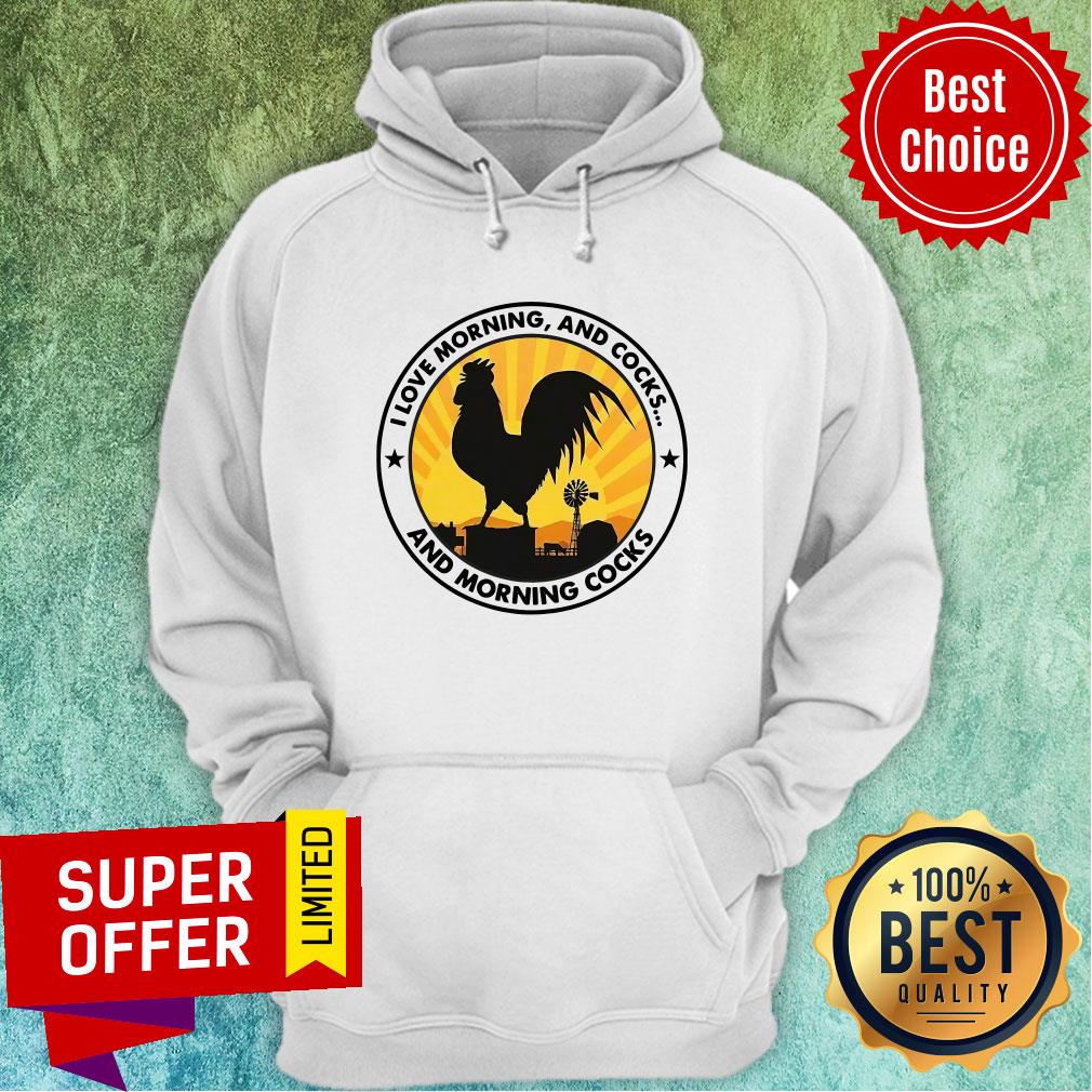 Top Chicken I Love Morning And Cocks And Morning Cocks Shirt - Image 2