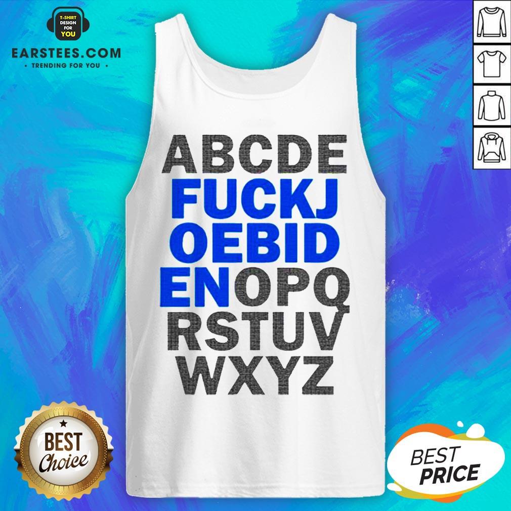 Pretty ABCDE Fuck Joe Biden OPQRSTUVWXYZ Shirt - Image 4