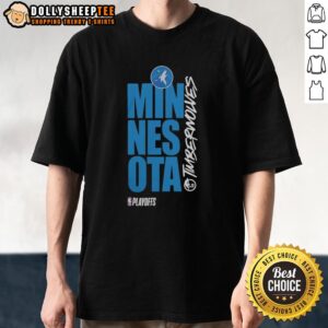 Original Minnesota Timberwolves Playoff NBA 2026 T-Shirt
