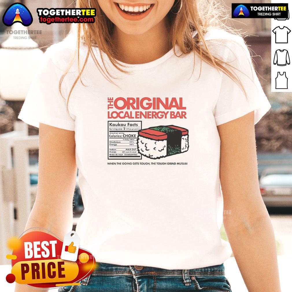 Awesome The Original Local Energy Bar When The Going Gets Tough The Tough Grind Musubi T-Shirt - Image 3