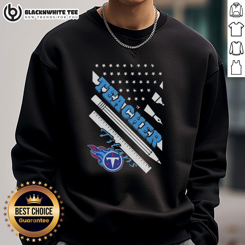 Good Tennessee Titans Football X Teacher American Flag T-Shirt - Image 5