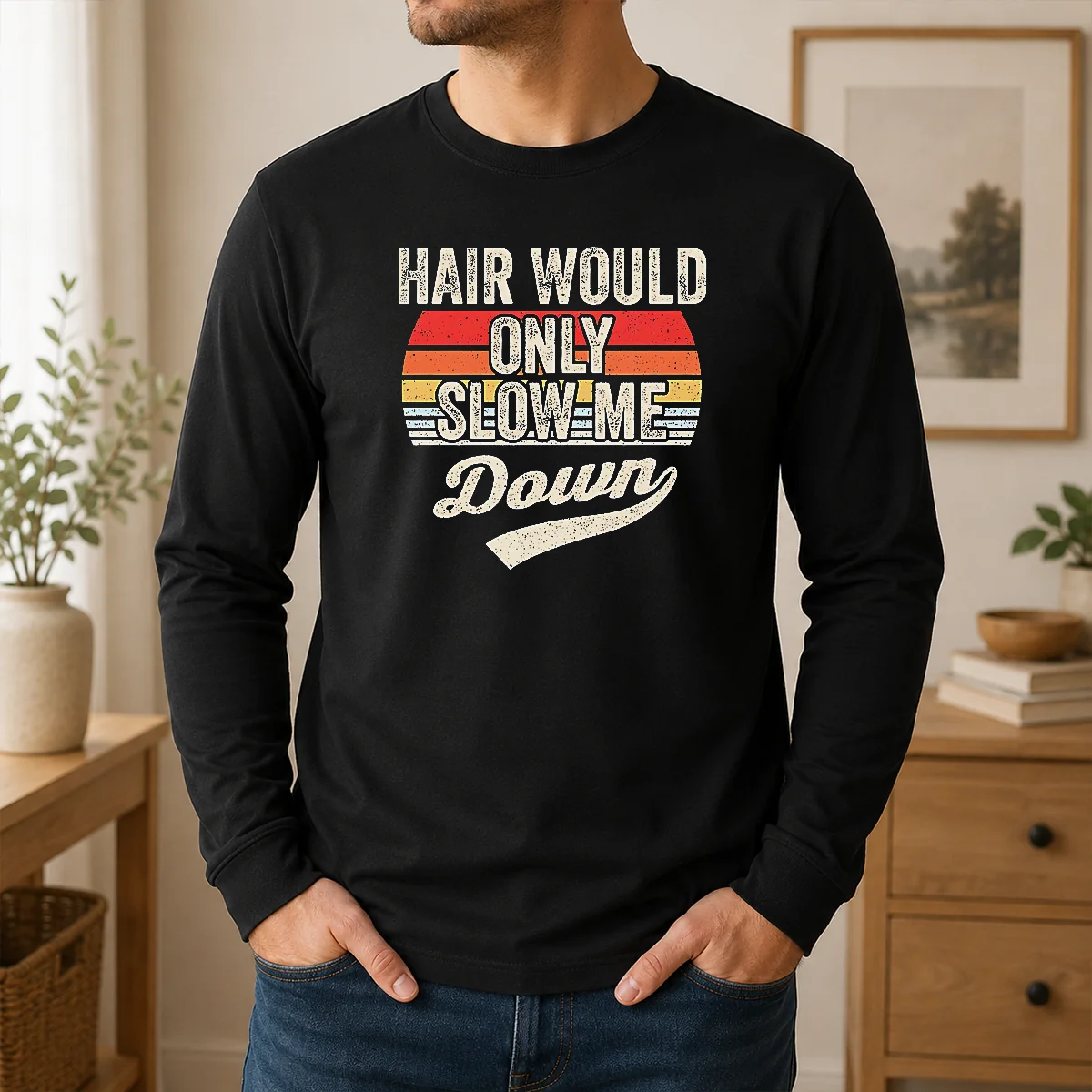 Pretty Hair Would Only Slow Me Down Retro Quote Shirt - Image 6