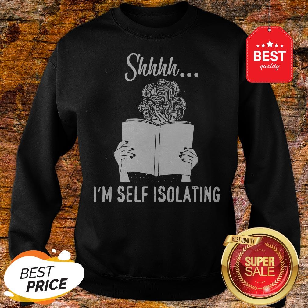 Good Shhhh I’m Self Isolating Shirt - Image 4