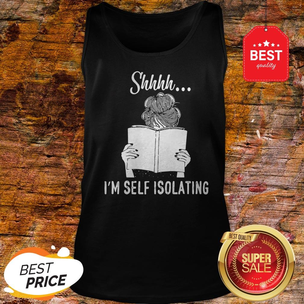 Good Shhhh I’m Self Isolating Shirt - Image 3
