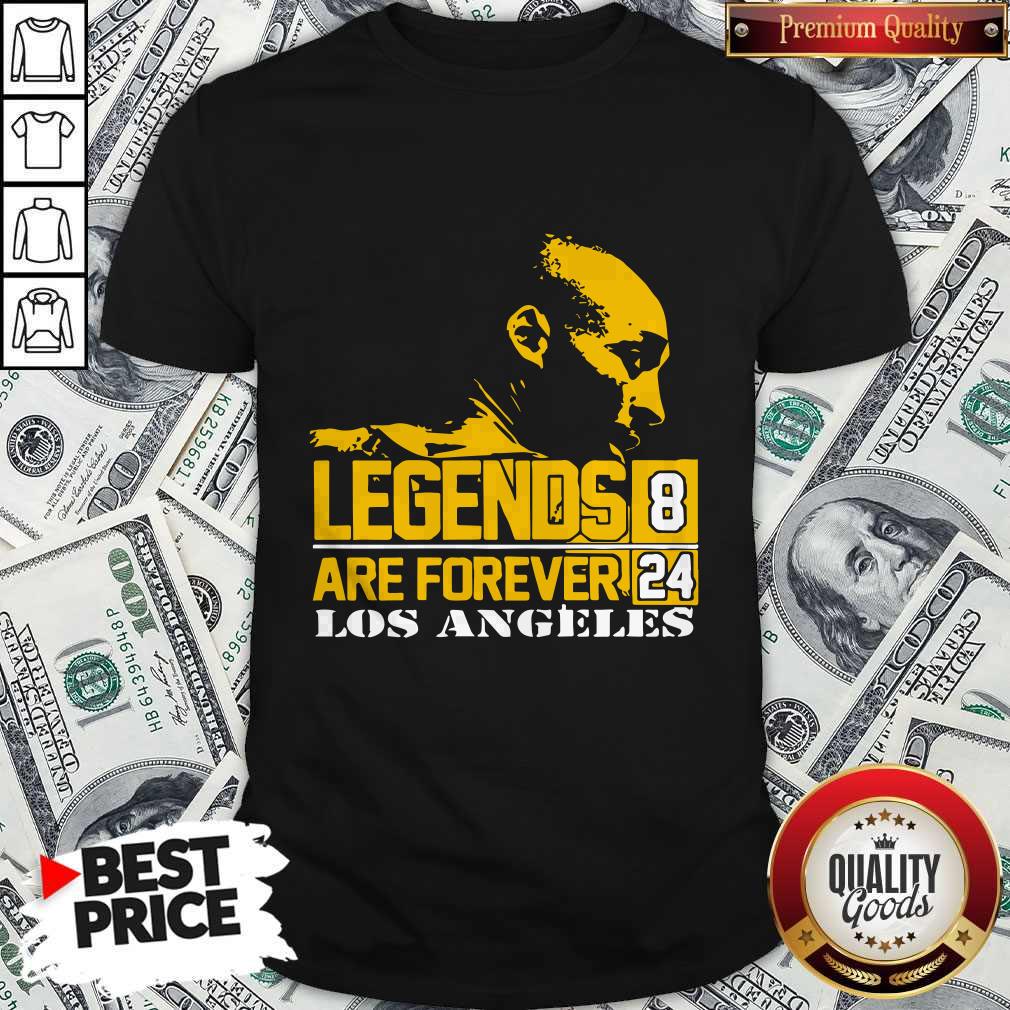 Kobe Bryant Legends Are Forever Los Angeles 8 24 Shirt