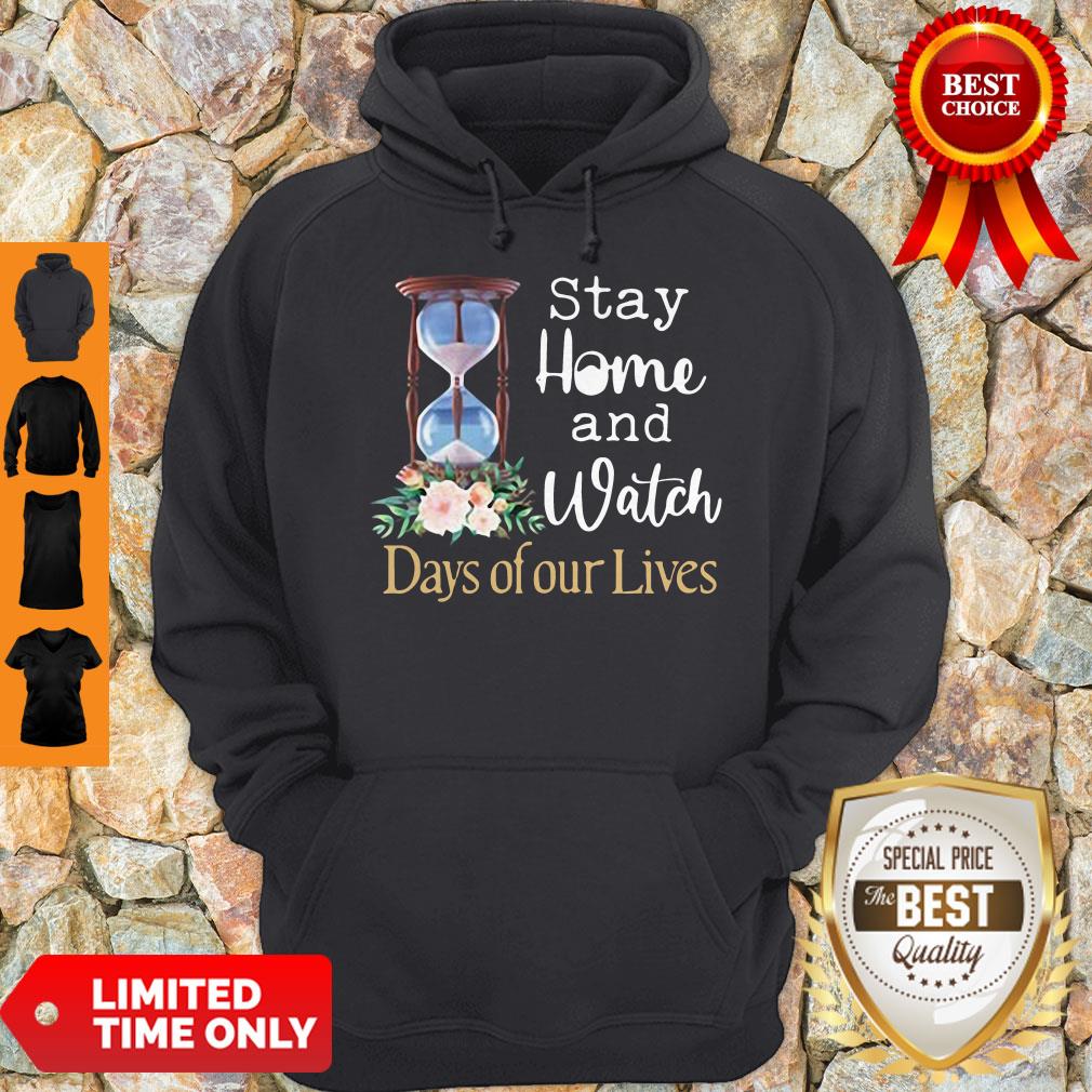 Premium Stay Home And Top Watch Days Of Our Lives Shirt - Image 4