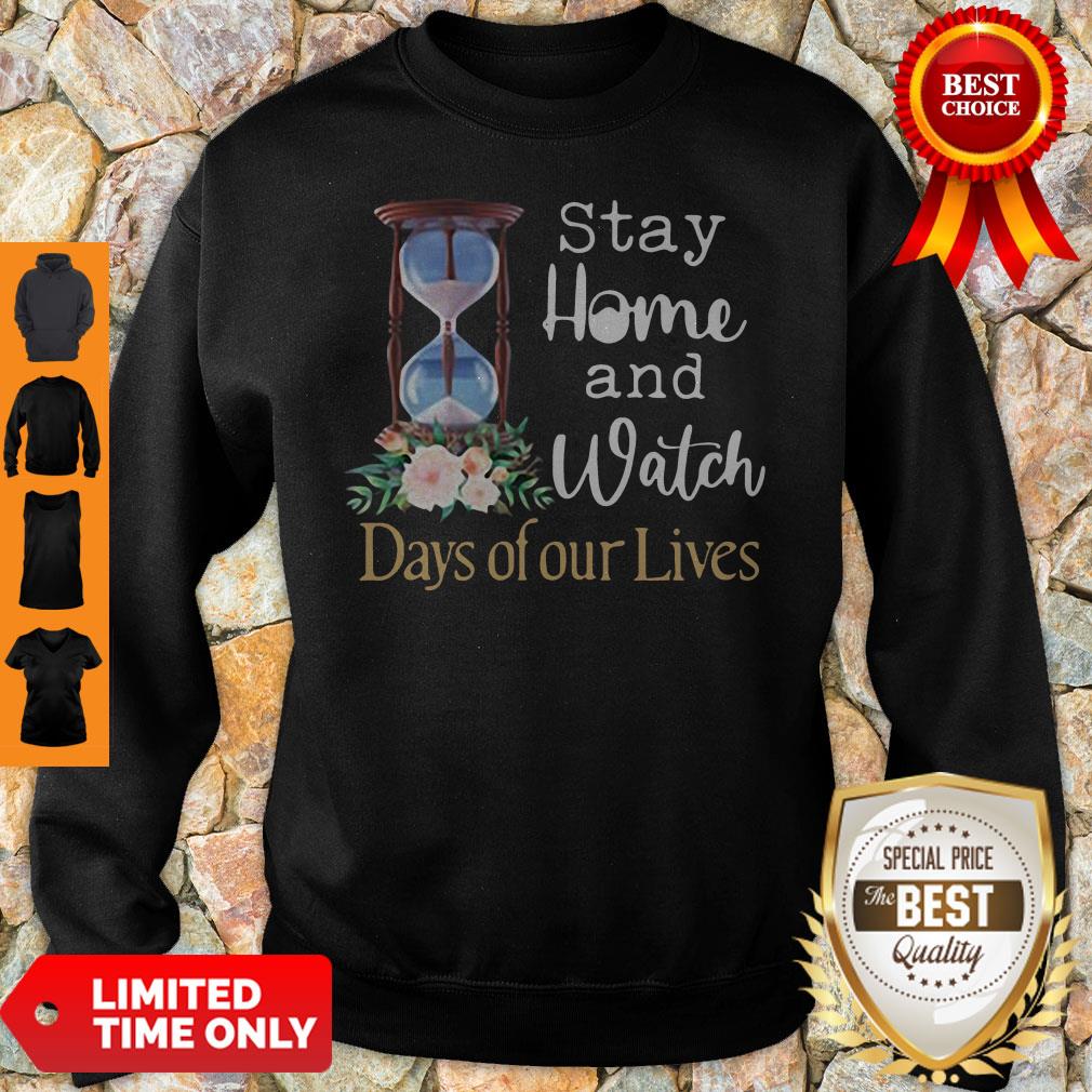 Premium Stay Home And Top Watch Days Of Our Lives Shirt - Image 3