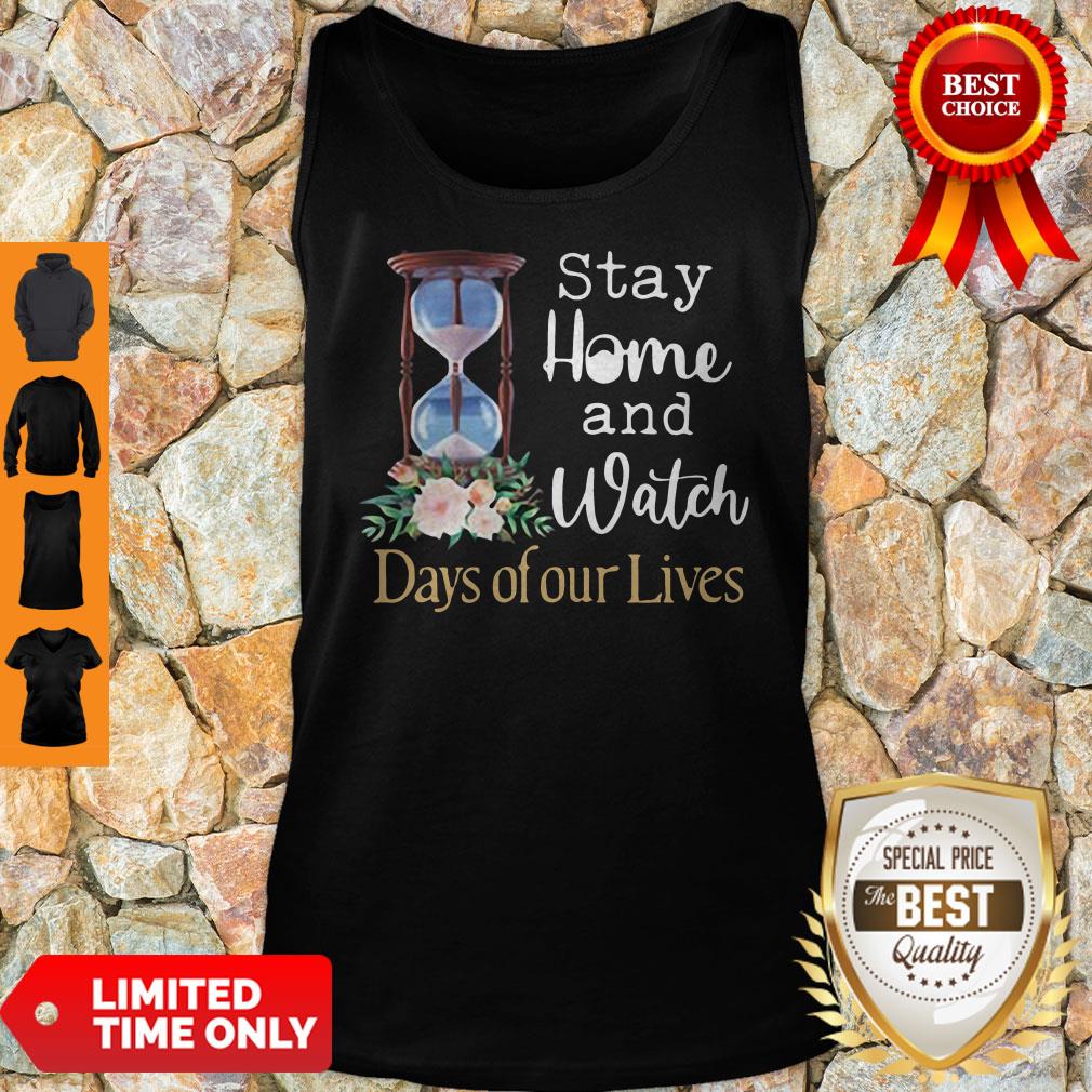Premium Stay Home And Top Watch Days Of Our Lives Shirt - Image 2