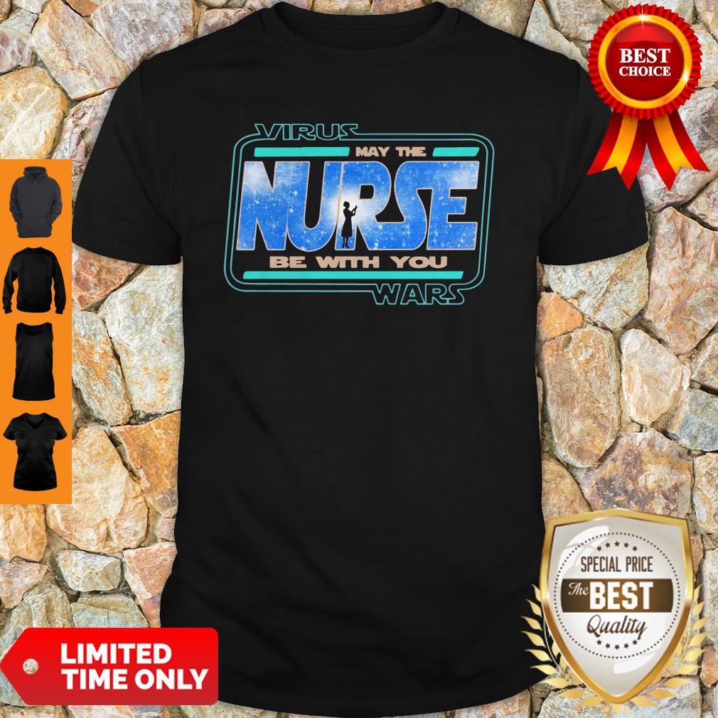 Top Virus Wars May The Rurse Be With You Shirt