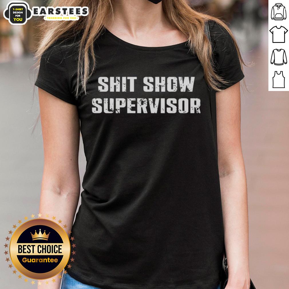 Premium Shit Show Supervisor Letter Meme T-Shirt - Image 3