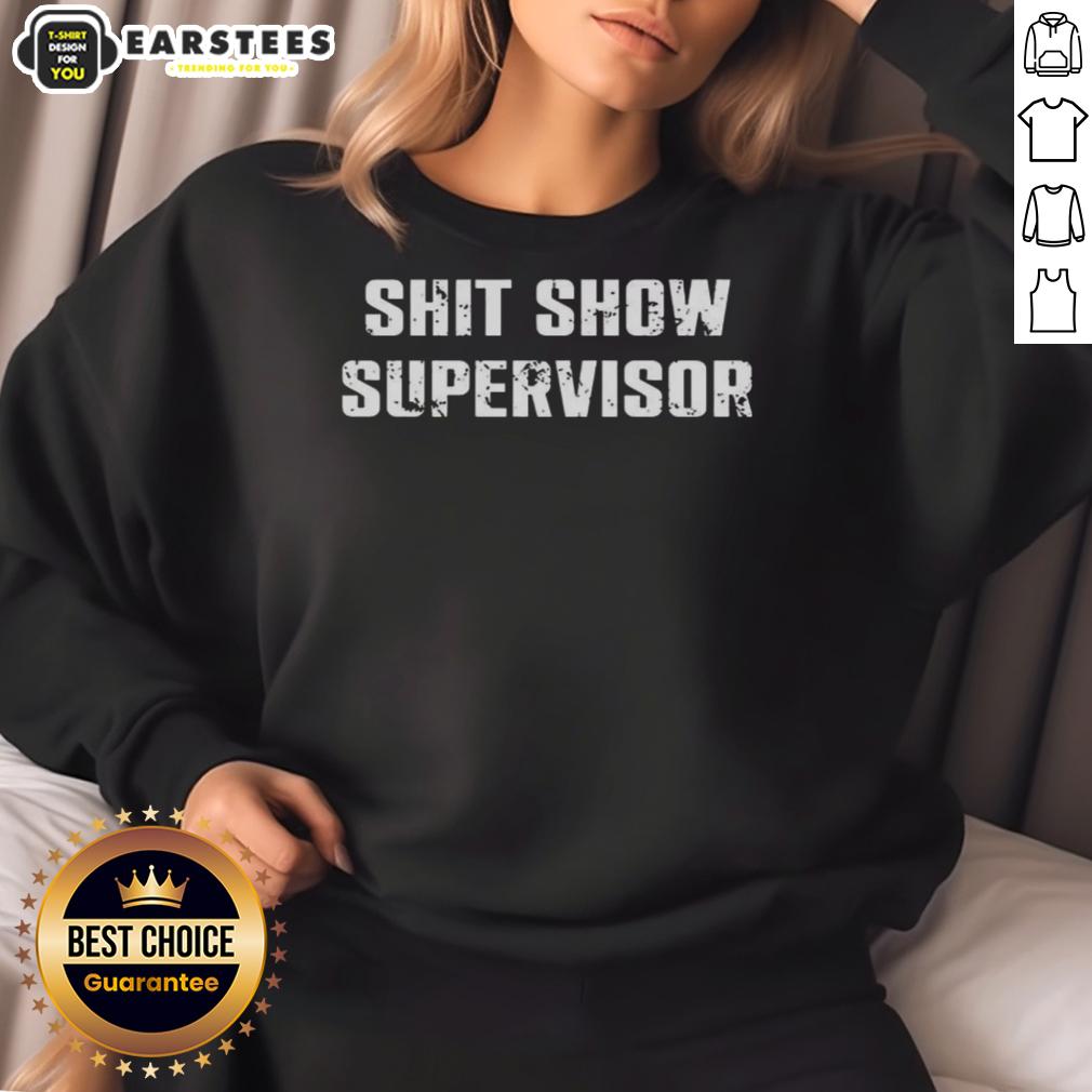 Premium Shit Show Supervisor Letter Meme T-Shirt - Image 5