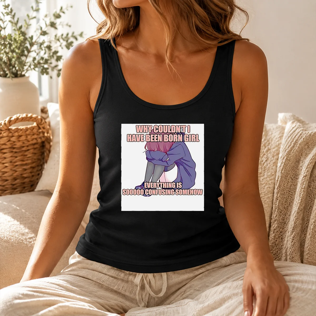 Hot Why Couldn't I Have Been Born Girl Everything Is So Confusing Somehow Shirt - Image 3