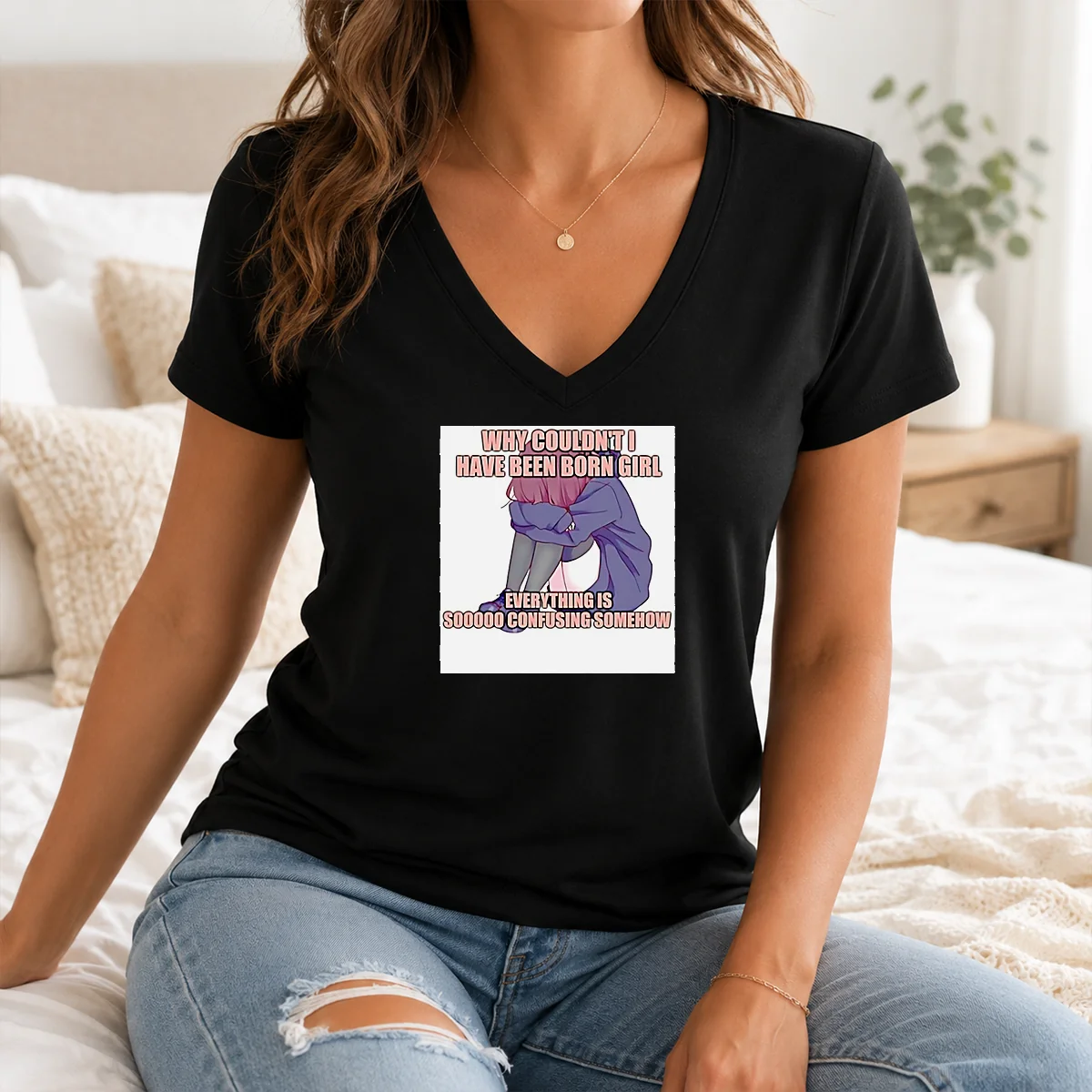 Hot Why Couldn't I Have Been Born Girl Everything Is So Confusing Somehow Shirt - Image 2