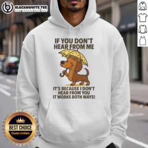Alternative view of Awesome Dachshund If You Don't Hear From Me T-Shirt