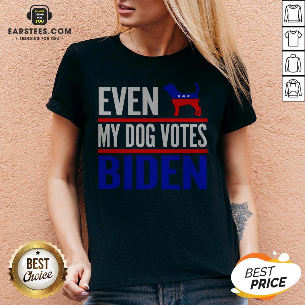 Even My Beagle Dog Votes Biden Democrat Election T-Shirt - Image 5