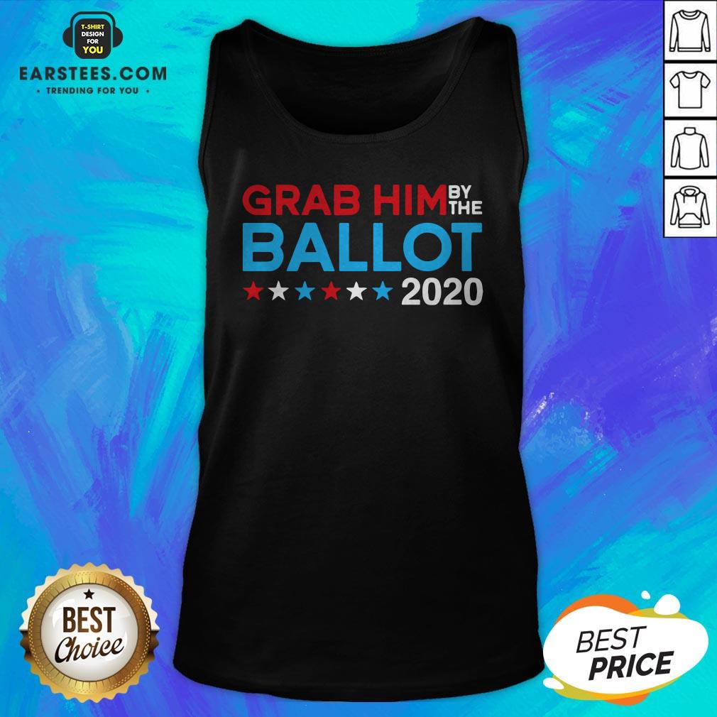 Grab Him By The Ballot – Joe Biden And Kamala Harris 2020 T-Shirt - Image 2