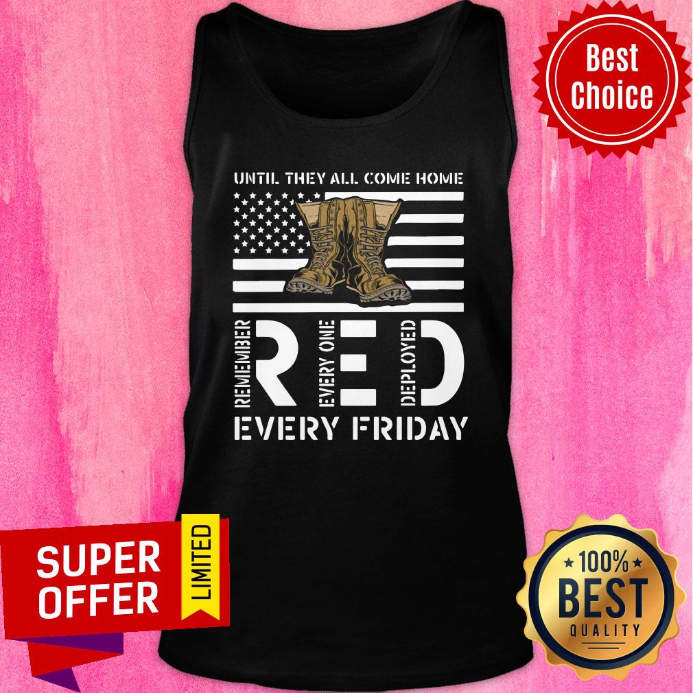 American Flag Until They All Come Home Red Every Friday Shirt - Image 3