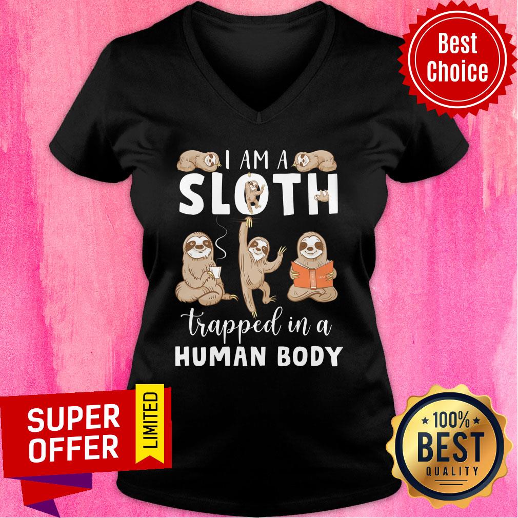 I Am A Sloth Trapped In A Human Body Shirt - Image 3